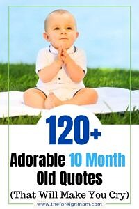 120+ best 10 month old baby quotes.