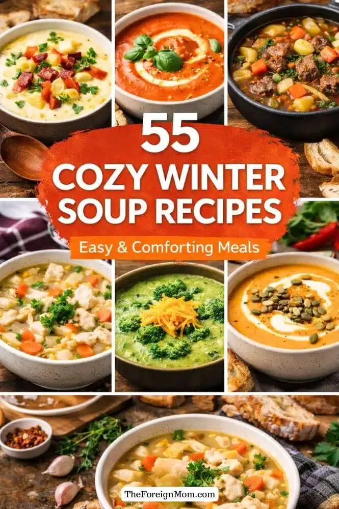 Pinterest pin showing 55 cozy winter soup recipes including creamy soups, hearty stews, and easy comforting meals for cold nights.