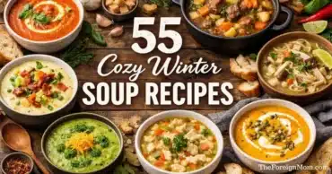 55 cozy winter soup recipes including creamy soups, hearty stews, and easy family dinners.