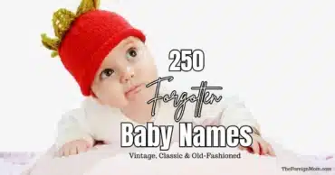 Baby photo with text reading 250 forgotten baby names featuring vintage, classic, and old-fashioned name ideas.