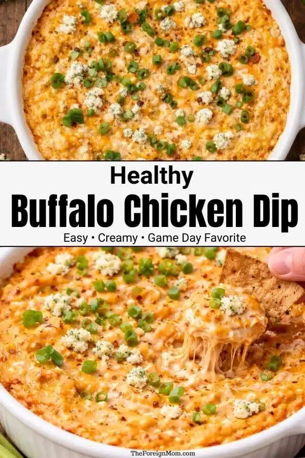 Pinterest pin image of healthy buffalo chicken dip baked until creamy, topped with green onions and blue cheese, perfect for game day.