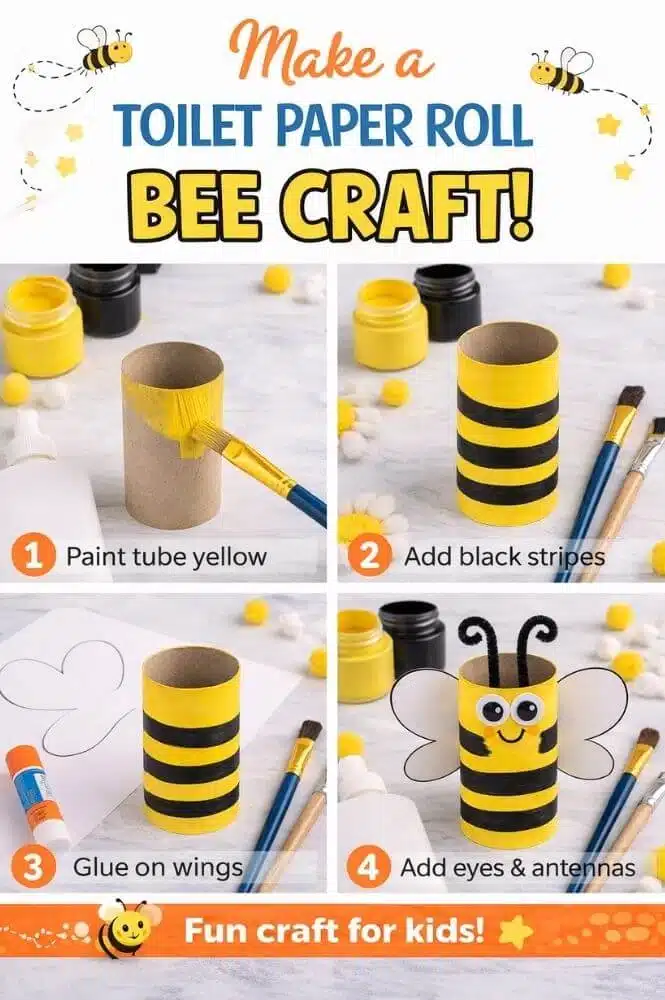Step by step toilet paper roll bee craft for kids painting tube yellow adding black stripes gluing wings and adding eyes and antenna easy craft.