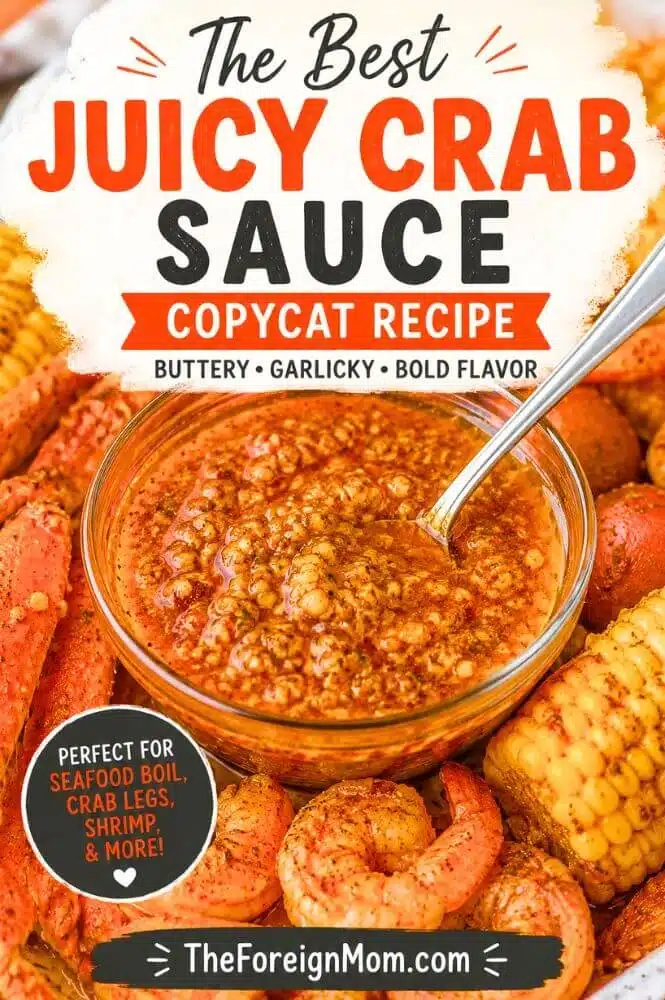 Pinterest pin for Juicy Crab sauce copycat recipe with garlic butter seafood boil sauce, crab legs, shrimp, corn, and potatoes.