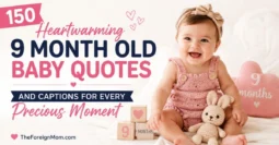 Smiling 9 month old baby with soft pink baby quote graphic for The Foreign Mom.