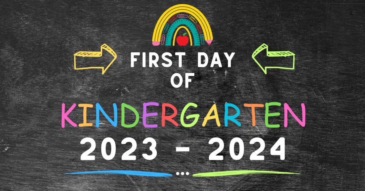 First Day of Kindergarten 2023-2024 back to school sign.