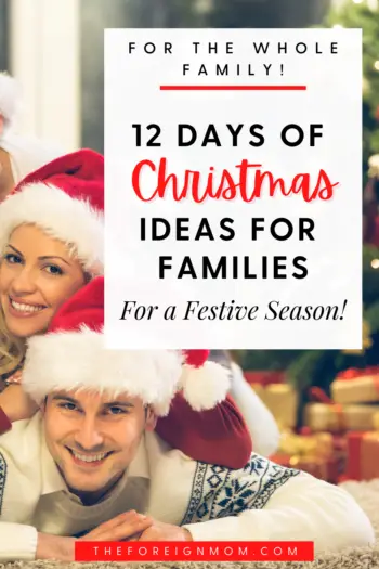 12 Days of Christmas Ideas For Families: Making it a truly festive season!